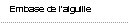 Embase de l’aiguille