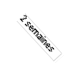 2 semaines